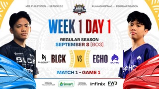 MPL PH S12 - W1D1 - BLCK vs ECHO - GAME 1