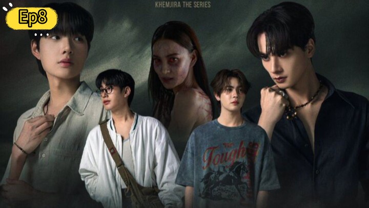 𝕂ℍ𝔼𝕄𝕁𝕀ℝ𝔸 || 𝐄𝐩𝐢𝐬𝐨𝐝𝐞 8: UNCUT VER.[ เขมจิราต้องรอด ] (2025) 𝙴𝙽𝙶𝙻𝙸𝚂𝙷 𝚂𝚄𝙱