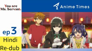 You are Ms Servant [Hindi Re-dub] |S1.E3 ∙ You are Ms. Yuki
