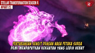 PERTARUNGAN SENGIT DENGAN NAGA PETAKA - Alur Cerita Stellar Transformation Part 21