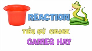 BÔ REACTION TIỂU SỬ GAME THỦ SNAKE | GAMES HAY