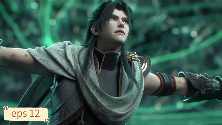 Wu Dong Qian Kun S6 eps 12 Sub Indo(END)