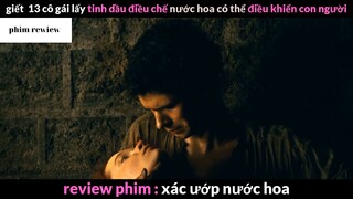 Tóm tắt phim Xác ướp nước hoa phần 2 #phimreview