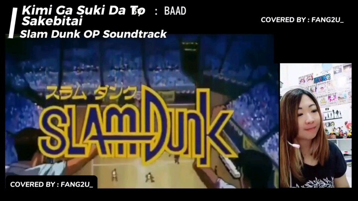 [FANG2U_] BAAD - Kimi Ga Suki Da To Sakebitai (Short Cover) OP Slam Dunk 90'S