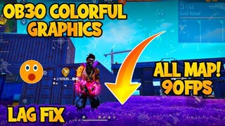 Fix Lag Ob30 90fps Option Settings Unlocked Free Fire Colorful Graphics High Sensitivity