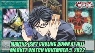 Mavens Isn't Cooling Down At All! Yu-Gi-Oh! Market Watch November 5, 2022
