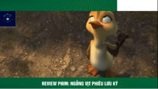 REVIEW PHIM : Ngỗng vịt phiêu lưu ký (p4) #rvphimhoathinh