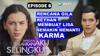 Episode 6A | RENCANA GILA REYHAN UNTUK DIMAS DAN LISA |JANGAN SALAHKAN AKU SELINGKUH