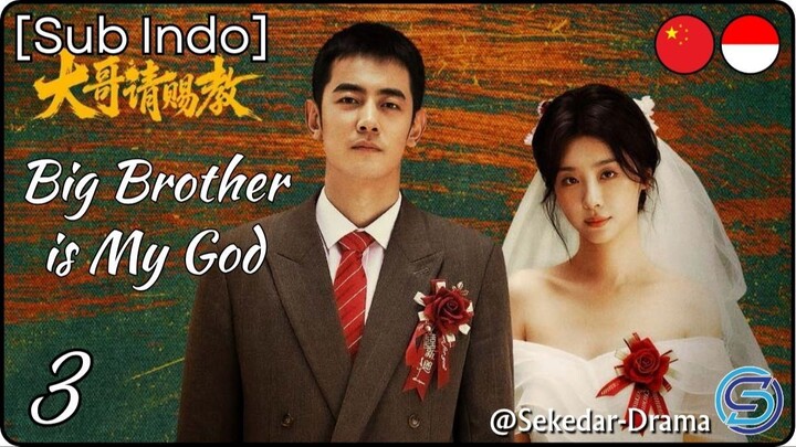 [Sub Indo] Big Brother is My God ✦ Eps. 03 (2026)