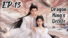 [ENG] EP 13 Dragon King's Decree