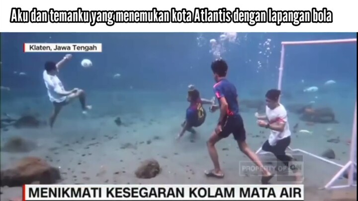 AKU DAN TEMAN KU DI KOTA ATLANTIS DENGAN LAPANGAN BOLA😋😅😁...