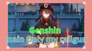 Genshin main Only my railgun