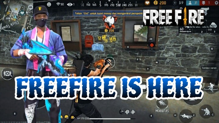 FREE FIRE IS HERE