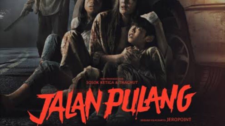 FILM JALAN PULANG - ALUR CERITA