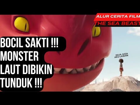 JANGAN MAIN2 SAMA BOCIL INI, RAKSASA LAUT AJA TUNDUK | Alur cerita The Sea Beast.#alurceritafilm