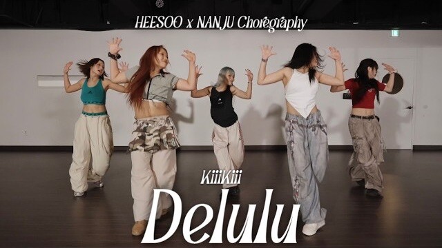 KiiiKiii - เวอร์ชันร่างท่าเต้นดั้งเดิมของ Delulu | โดย Heesoo x Nanju