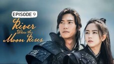 🇰🇷EP9 River Where the Moon Rises (ENG SUB)