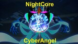 HI3 NightCore Music: CyberAngel