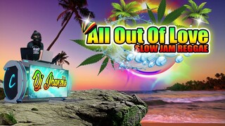 All Out Of Love - Slow Jam Reggae Remix (Air Supply) Dj Jhanzkie 2022