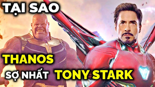 Tại sao TONY STARK lại là Avenger duy nhất mà THANOS muốn lấy mạng?