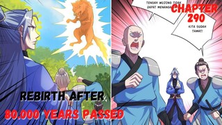 Rebirth After 80 000 Years chapter 290 OP kembali