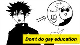 【Jujutsu Kaisen Satire】Satoru Gojo's Don't Give a Gay Talk