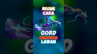 Begini cara gord membunuh lawn ✍️🙌 #contentcreatormlbb #wiamungtzy #gord