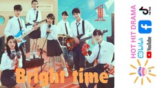 Bright Time Ep 1 Eng Sub Chinese Drama