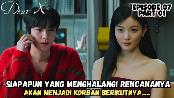 DEAR X EPISODE 7-1 SUB INDO