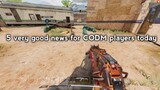 5 very good news for every codm player today