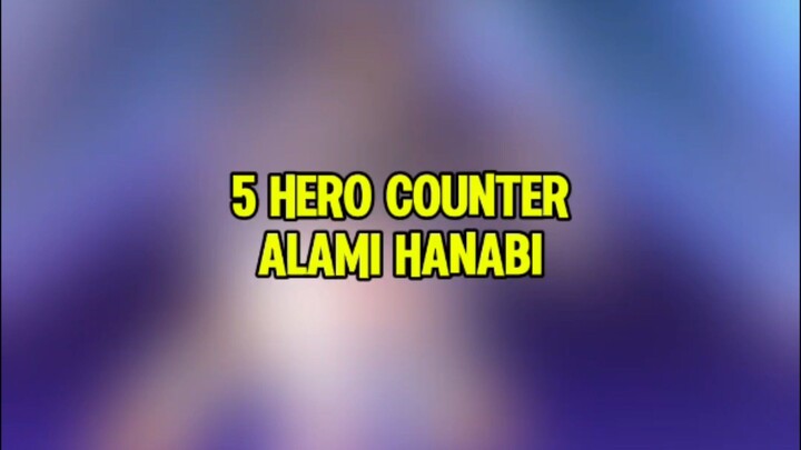 5 Hero counter alami Hanabi #counterhanabi #5heromlbb #MLBBNEXT2025 #SeasonsEndGiveaway