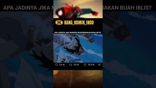APA JADINYA JIKA MANUSIA IKAN MEMAKAN BUAH IBLIS?