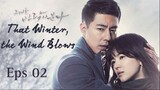 That Winter, The Wind Blows Eps 02 (sub Indonesia)
