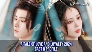 A Tale of Love and Loyalty 2024 Cast & Profile