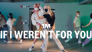 【1M Cơ Bản】Vũ đạo Woomin Jang "If I Were't For You"