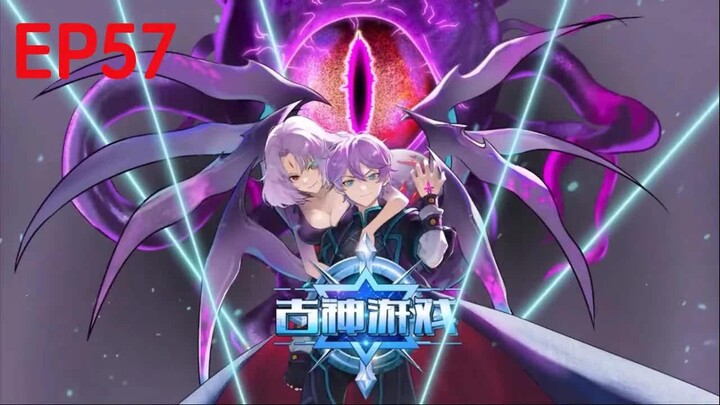 【Sub Indo】Permainan Dewa Kuno Episode 57