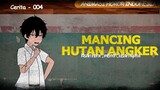 Mancing di hutan angker | Animasi Lokal, Kartun Horor, Anime