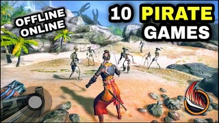 Top 10 Best PIRATE Games for Android iOS High Graphic | Top PIRATE Games OFFLINE ONLINE