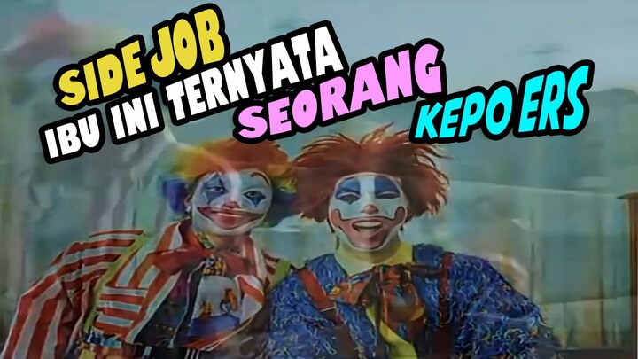 Side job ibu ini ternyata seorang Kepoers