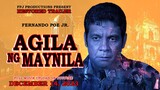 FPJ Full Movie Alert! Agila ng Maynila Trailer | Tribute to FPJ on his 19th Death Anniversary.