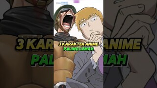 3 karakter anime paling lemah #shorts