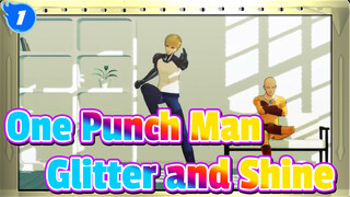 One Punch Man|[MMD]This "Glitter and Shine" jumped off the floor＋α_1