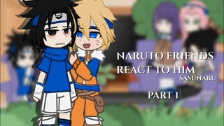 ¡ Naruto friends react to him ! [Gacha club] - [Sasunaru] × [P 1/2] - [❗AU❗]