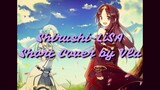 SHIRUSHI-LISA (SWORD ART ONLINE OST) SHORT COVER BY VLA