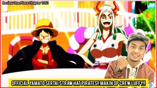 Official Yamato Sertai Straw Hat Pirates!!Makin OP Crew Luffy!!*Chapter 1051