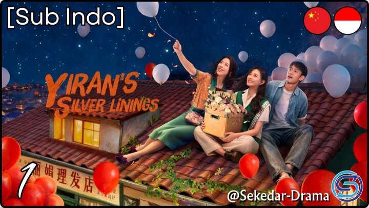 [Sub Indo] Yiran’s Silver Linings – Eps. 01 (2026)