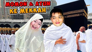 MOMON & ATUN KE MEKKAH UNTUK MENYAMBUT IDUL ADHA ft @BANGJBLOX