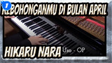 [Kebohonganmu di Bulan April] OP Hikaru Nara, Versi Piano_1