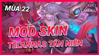 Mod Skin Tel'Annas Tân Niên Vệ Thần Mới Nhất Mùa 22 Có Hiệu Ứng Không Lỗi Mạng | Yugi Gaming