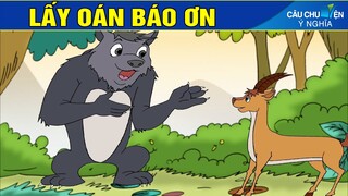 LẤY OÁN BÁO ƠN | Phim Hoạt Hình | Truyện Cổ Tích | Khoảnh Khắc Kỳ Diệu 2019 | Phim Hay 2019